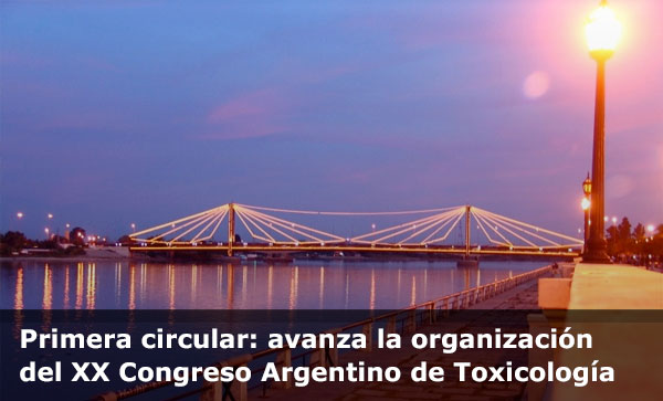 Primera circular: avanza la organización del XX Congreso Argentino de Toxicología